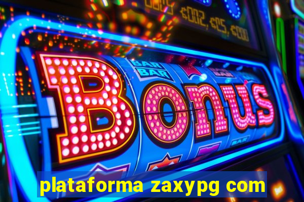 plataforma zaxypg com